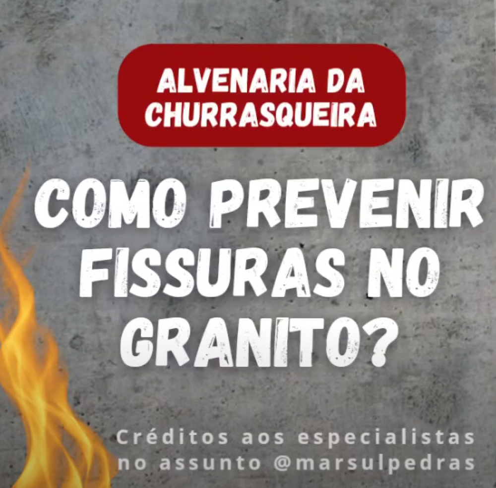 Como prevenir fissuras no granito da churrasqueira?